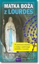 Książka - Matka Boża z Lourdes
