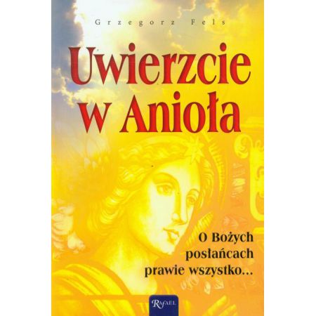 Uwierzcie w Anioła