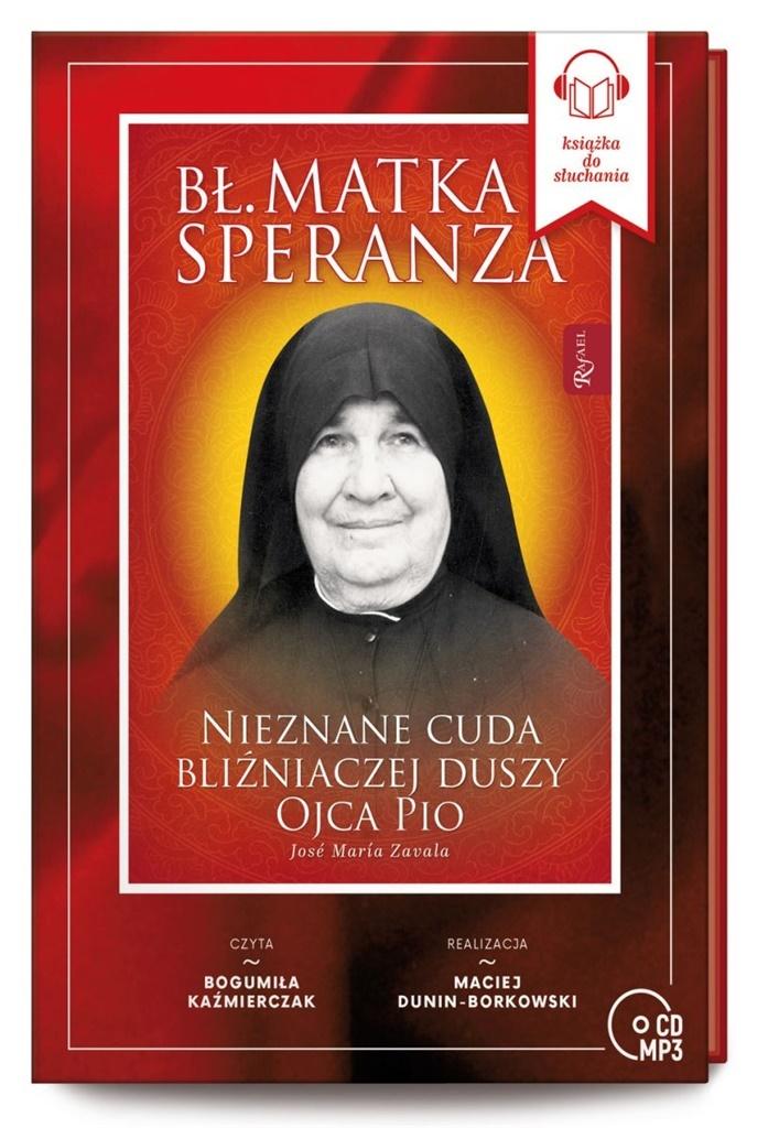 CD MP3 Bł. Matka Speranza. Nieznane cuda bliźniaczej duszy ojca Pio