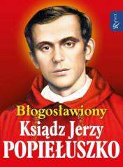 Książka - Błogosławiony Ksiądz Jerzy Popiełuszko