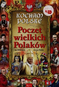 Książka - Kocham Polskę Poczet Wielkich Polaków