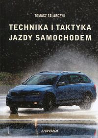 Książka - Technika i taktyka jazdy samochodem