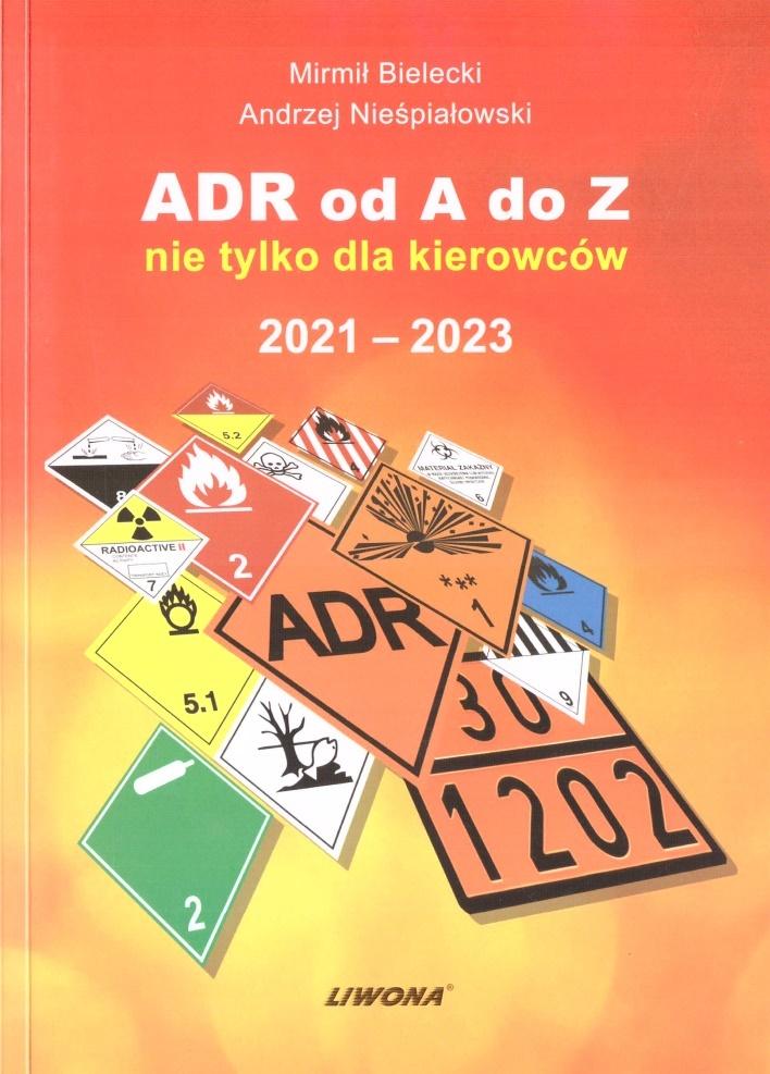 Książka - ADR od A do Z nie tylko dla kierowców 2021-2023