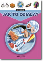 Książka - Moja pierwsza encyklopedia 5 - 8 Jak to działa ?