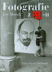 Książka - Fotografie z PRL-u  Jan Morek