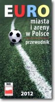 Książka - Euro Miasta i areny w Polsce Przewodnik