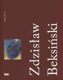 Książka - Zdzisław Beksiński 1929-2005