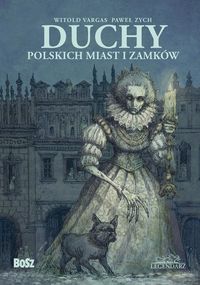 Książka - Duchy polskich miast i zamków