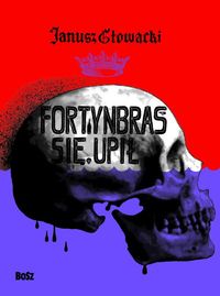Książka - Fortynbras się upił