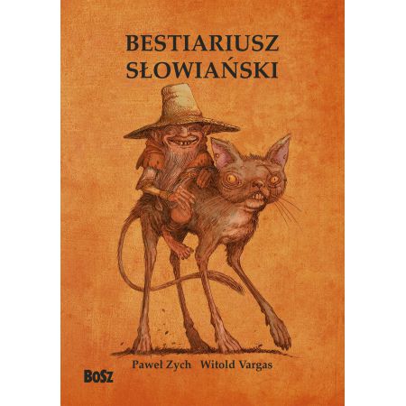 Książka - Bestiariusz słowiański, czyli rzecz o skrzatach, wodnikach i rusałkach