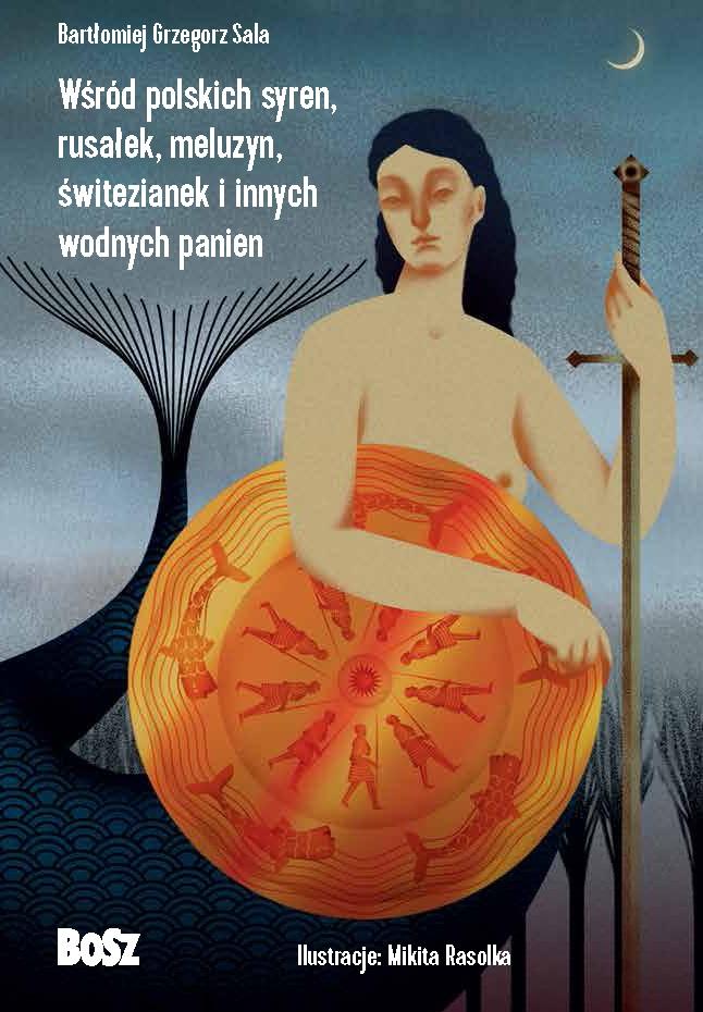 Książka - Wśród polskich syren, rusałek, meluzyn, świtezianek i innych wodnych panien