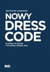 Książka - Nowy Dress Code. Im mniej w szafie tym lepiej wokół nas