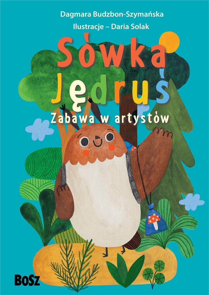 Książka - Sówka Jędruś. Zabawa w artystów