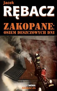 Książka - Zakopane: Osiem deszczowych dni - Jacek Rębacz