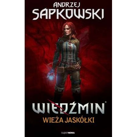 Wieża jaskółki. Wiedźmin. Tom 6