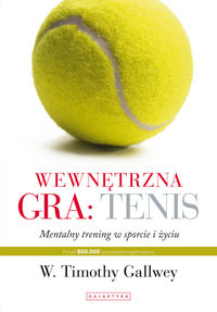 Książka - Wewnętrzna gra: Tenis
