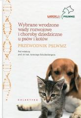 Książka - Wybrane wrodzone wady rozwojowe i choroby dziedziczne u psów i kotów