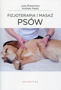 Książka - Fizjoterapia i masaż psów