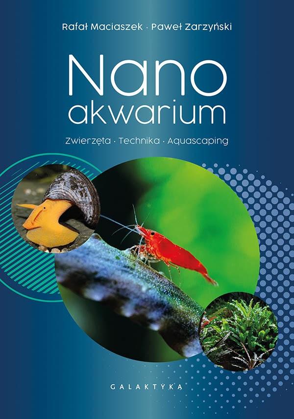 Książka - Nanoakwarium. Zwierzęta, technika, aquascaping