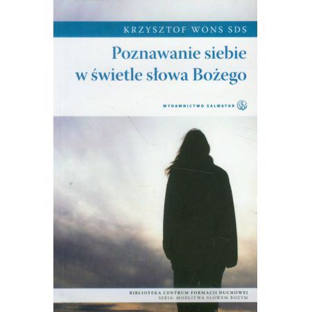 Książka - Poznawanie siebie w świetle słowa Bożego