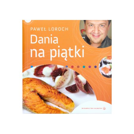 Dania na piątki - Paweł Loroch