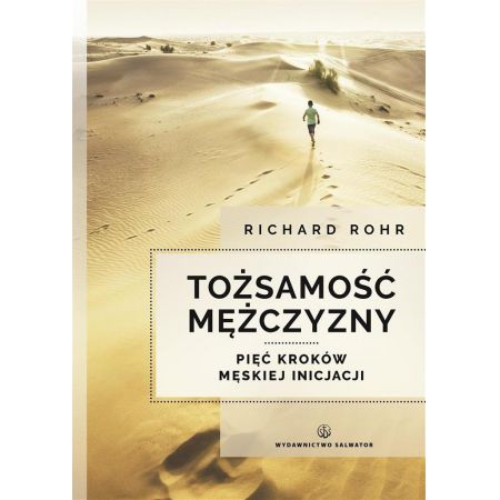 Książka - Tożsamość mężczyzny. Pięć kroków męskiej inicjacji