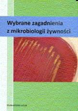 Książka - Wybrane zagadnienia z mikrobiologii żywności 