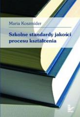 Książka - Szkolne standardy jakości procesu kształcenia