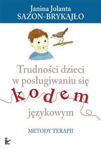 Książka - Trudności dzieci w posługiwaniu się kodem językowym