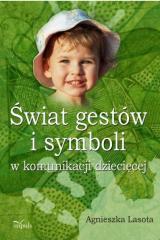 Książka - Świat gestów i symboli w komunikacji dziecięcej