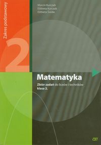 Książka - Matematyka. Zbiór zadań do liceów i techników. Klasa 2. Zakres podstawowy