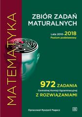 Książka - Matematyka. Zbiór zadań maturalnych. Lata 2010-2018. Poziom podstawowy