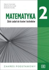 Książka - Matematyka 2. Zbiór zadań do liceów i techników. Zakres podstawowy