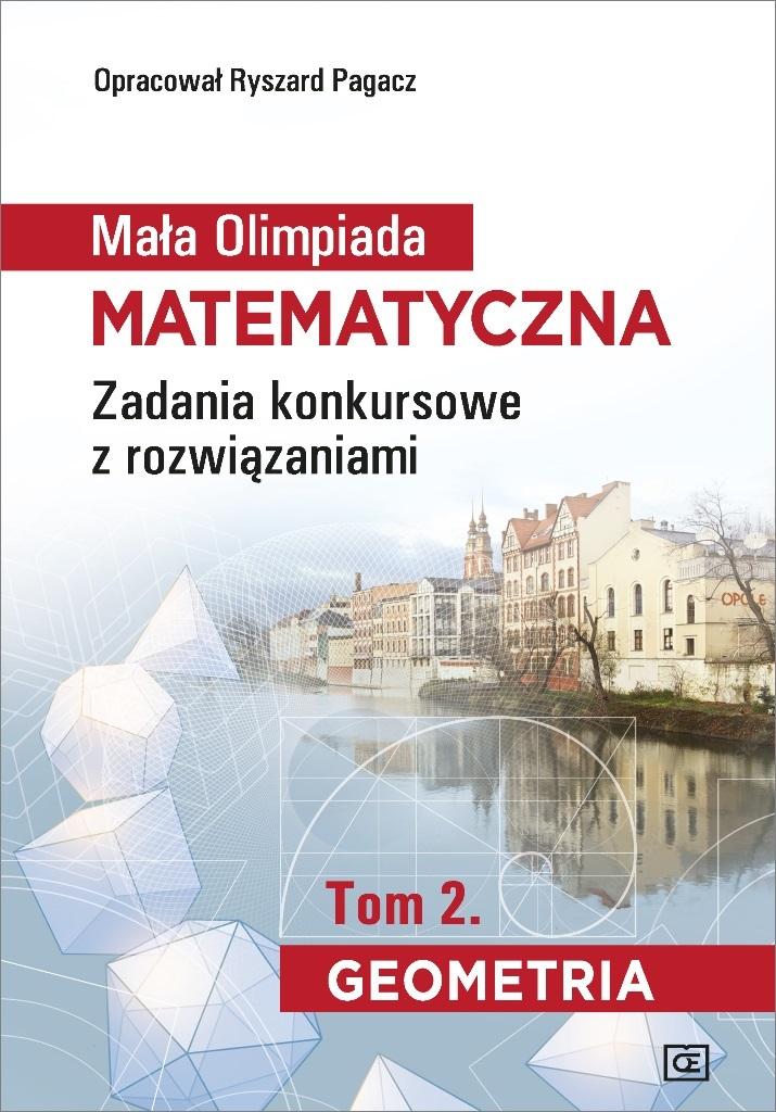 Książka - Mała Olimpiada Matematyczna T.2 Geometria