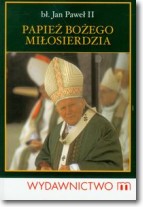 Książka - Papież Bożego Miłosierdzia