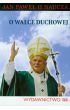 Książka - Jan Paweł II naucza O walce duchowej