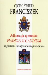 Książka - Adhortacja apostolska Evangelii Gaudium
