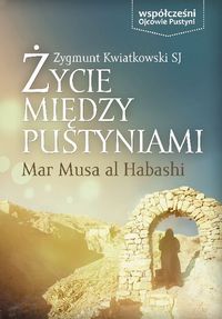 Książka - Życie między pustyniami mar musa al habashi
