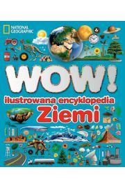 Książka - WOW! Ilustrowana encyklopedia ziemi