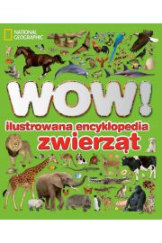 Książka - WOW! Ilustrowana encyklopedia zwierząt