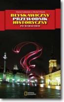 Błyskawiczny przewodnik historyczny po Warszawie