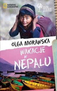Książka - Małe wielkie podróże. Wakacje w Nepalu