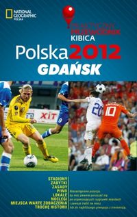 Książka - Polska 2012 Gdańsk Praktyczny Przewodnik Kibica