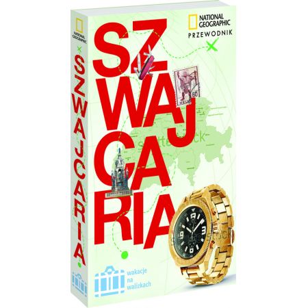 Wakacje na walizkach - Szwajcaria