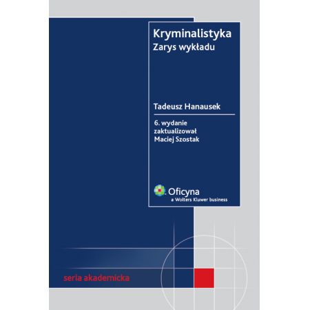 Kryminalistyka. Zarys wykładu