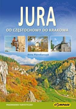 Książka - Jura. Od Częstochowy do Krakowa