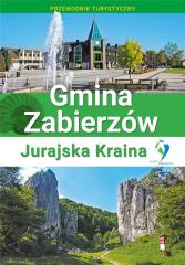 Książka - Przewodnik - Gimina Zabierzów. Jurajska Kraina