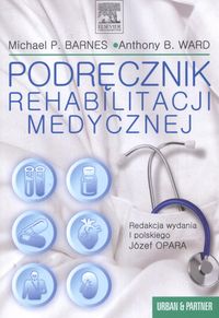 Książka - Podręcznik rehabilitacji medycznej