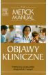 Książka - The Merck Manual. Objawy kliniczne. Praktyczny przewodnik diagnostyki i terapii