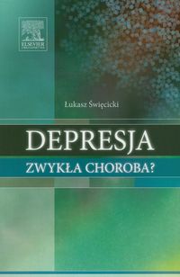 Książka - Depresja zwykła choroba?